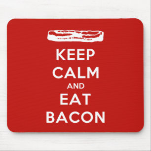 Keep Calm and Eat Bacon Mouse Mat