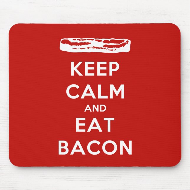 Keep Calm and Eat Bacon Mouse Mat (Front)