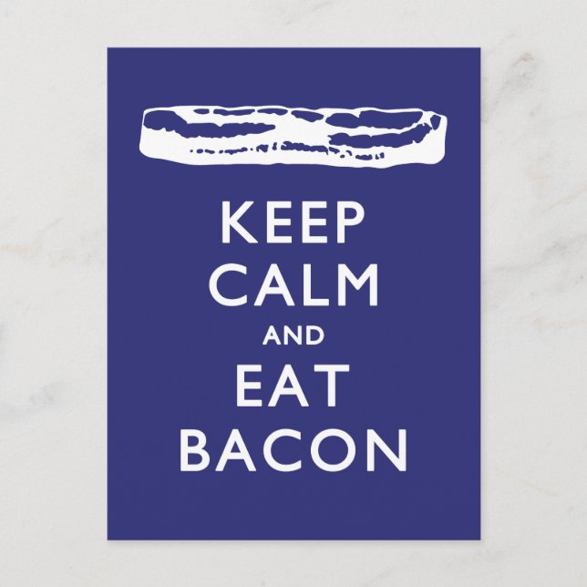 KEEP CALM AND EAT BACON POSTCARD (Front)