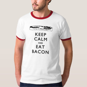 KEEP CALM And Eat Bacon T-Shirt