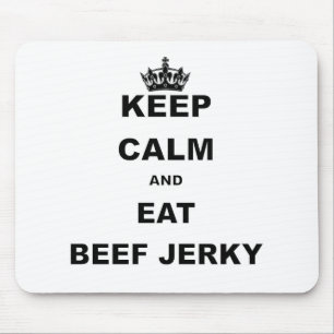 KEEP CALM AND EAT BEEF JERKY MOUSE MAT