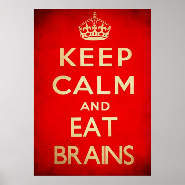 Keep calm and eat brains poster (Front)