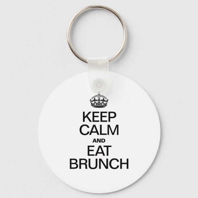 KEEP CALM AND EAT BRUNCH KEY RING (Front)