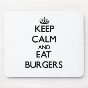 Keep calm and eat Burgers Mouse Mat