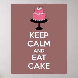 Keep Calm and Eat Cake Poster Print
