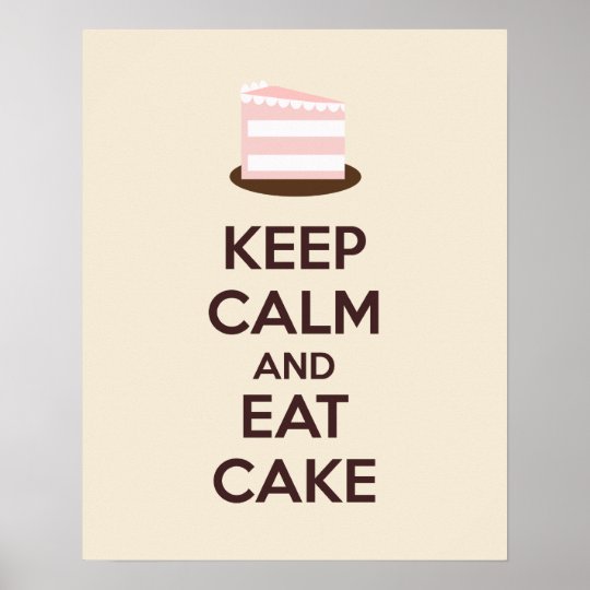 Keep Calm And Eat Cake Poster Print Uk