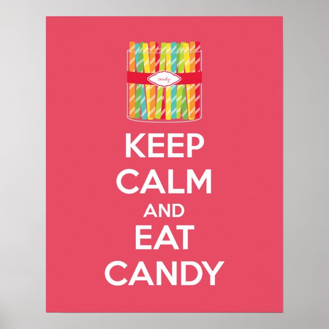 Keep Calm and Eat Candy Poster Print (Front)