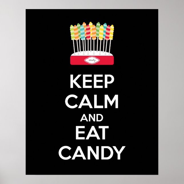 Keep Calm and Eat Candy Poster Print (Front)