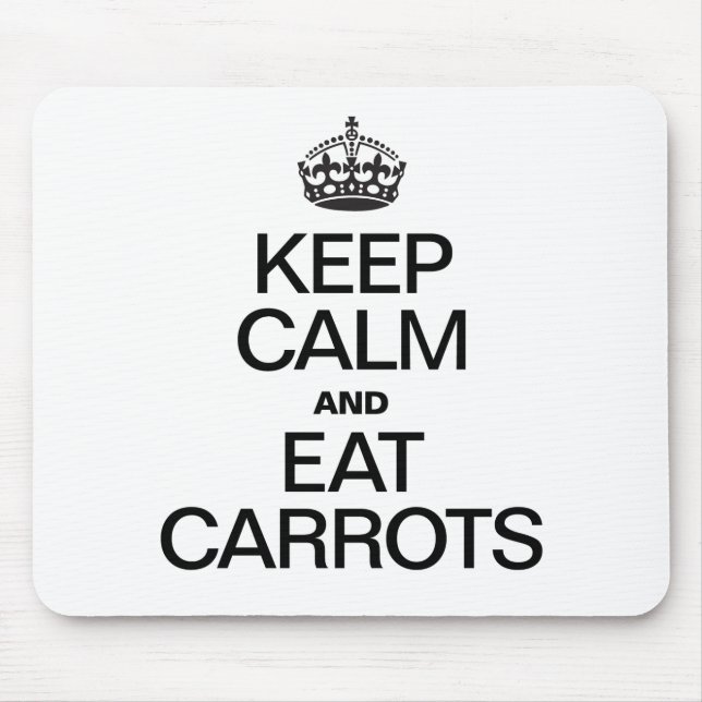 KEEP CALM AND EAT CARROTS MOUSE MAT (Front)