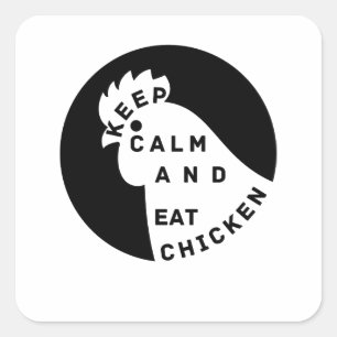keep calm and eat chicken square sticker