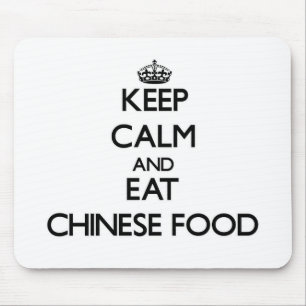 Keep calm and eat Chinese Food Mouse Mat