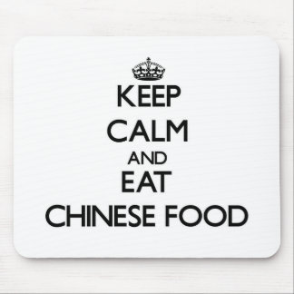 Keep calm and eat Chinese Food Mouse Mat