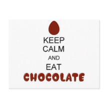 Keep Calm and Eat Chocolate