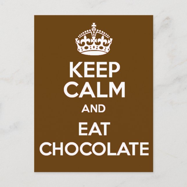 Keep Calm and Eat Chocolate Postcard (Front)