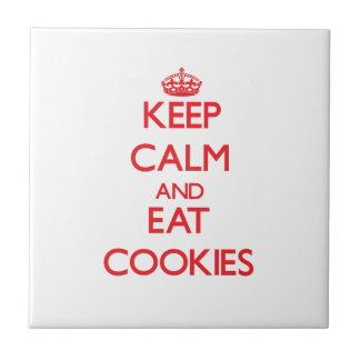 Keep calm and eat Cookies Tile