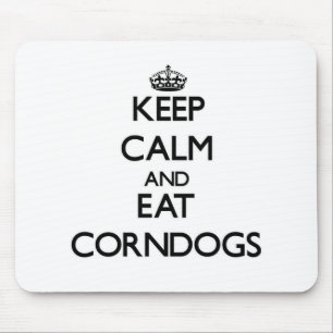 Keep calm and eat Corndogs Mouse Mat