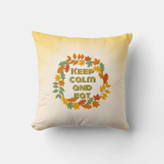Keep calm and eat cushion