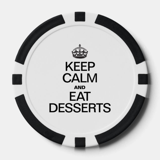 KEEP CALM AND EAT DESSERTS POKER CHIPS (Front)