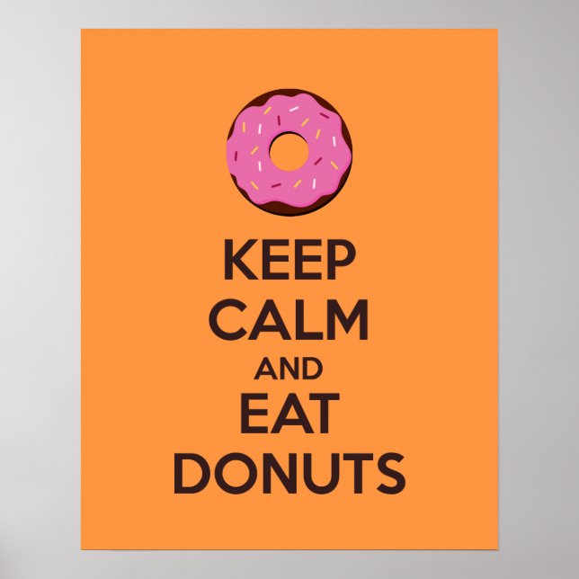 Keep Calm and Eat Donuts Poster Print (Front)