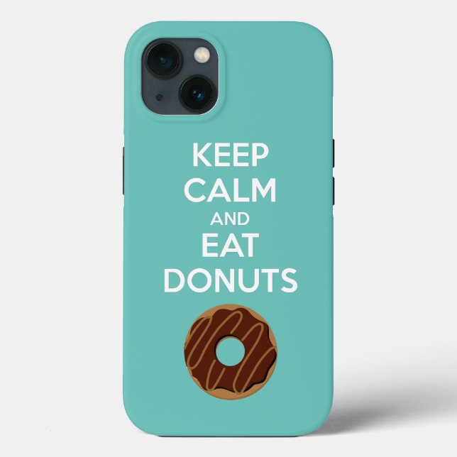 Keep Calm and Eat Doughnuts Phone Case (Back)