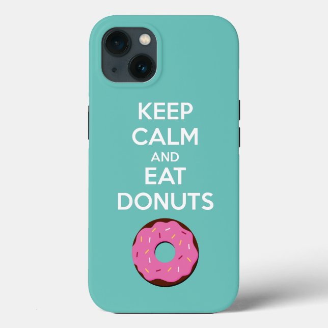 Keep Calm and Eat Doughnuts Phone Case (Back)