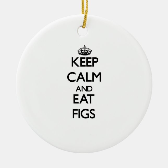 Keep calm and eat Figs Ceramic Tree Decoration (Front)