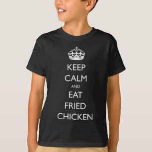 Keep Calm And Eat Fried Chicken Funny Food T-Shirt
