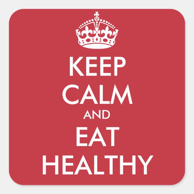 KEEP CALM AND EAT HEALTHY - personalised text Square Sticker (Front)