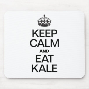 KEEP CALM AND EAT KALE MOUSE MAT