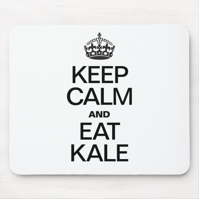 KEEP CALM AND EAT KALE MOUSE MAT (Front)