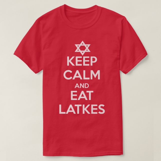 Keep Calm and Eat Latkes Funny Hanukkah Jewish The T-Shirt (Design Front)
