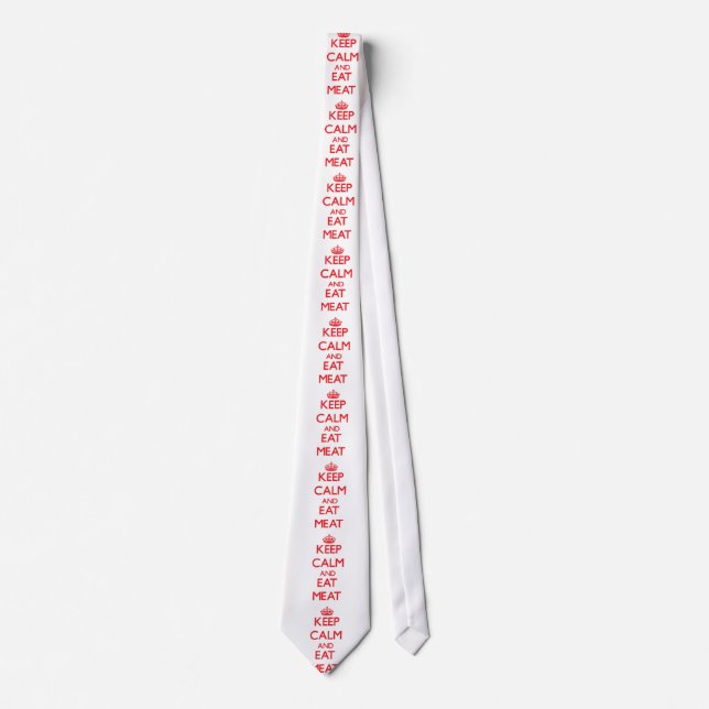 Keep calm and eat Meat Tie (Front)