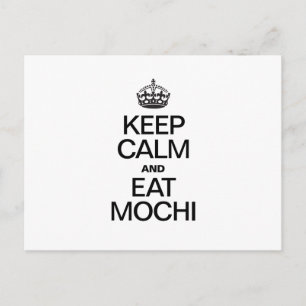 KEEP CALM AND EAT MOCHI POSTCARD