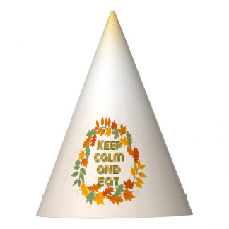 Keep calm and eat party hat