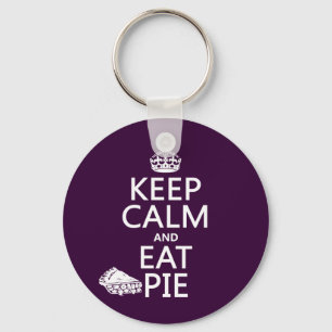 Keep Calm and Eat Pie Key Ring
