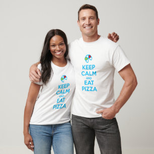 Keep Calm and Eat Pizza 1 T-Shirt
