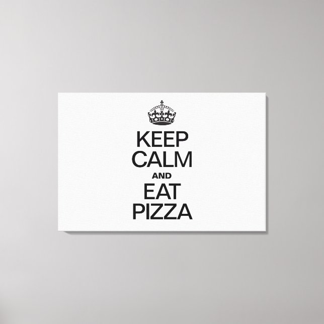 KEEP CALM AND EAT PIZZA CANVAS PRINT (Front)