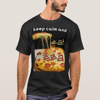 keep calm and eat pizza , eat pizza Classic T-Shir T-Shirt