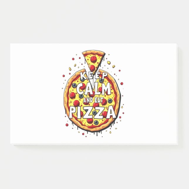 Keep Calm and Eat Pizza: Perfect Design for Pizza  Post-it Notes (Front)