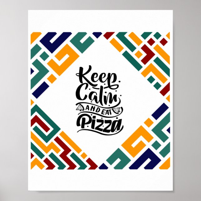 Keep calm and eat Pizza Poster (Front)