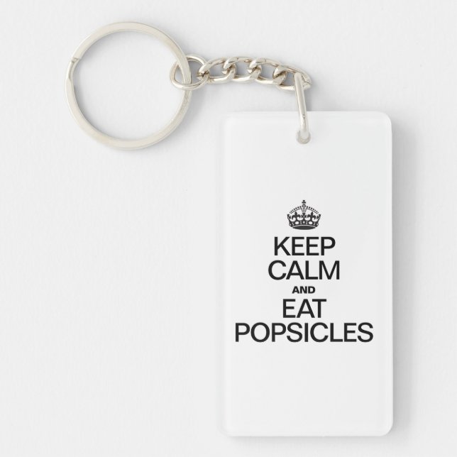 KEEP CALM AND EAT POPSICLES KEY RING (Front)