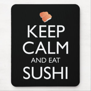 Keep Calm And Eat Sushi Mouse Mat