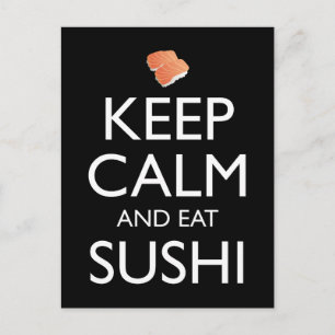 Keep Calm And Eat Sushi Postcard