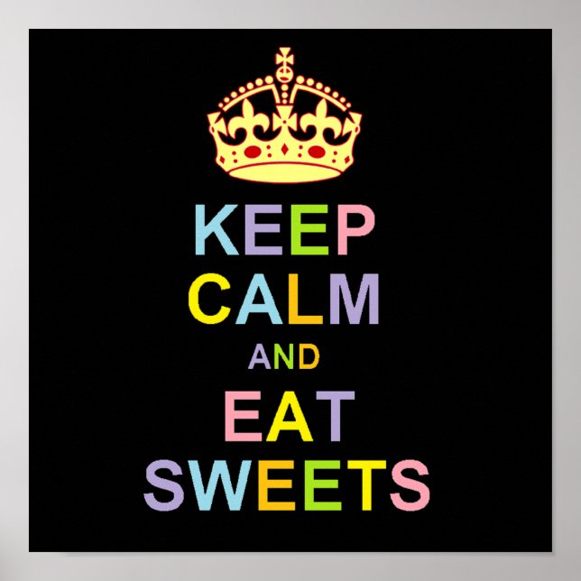 Keep Calm and Eat Sweets Poster (Front)