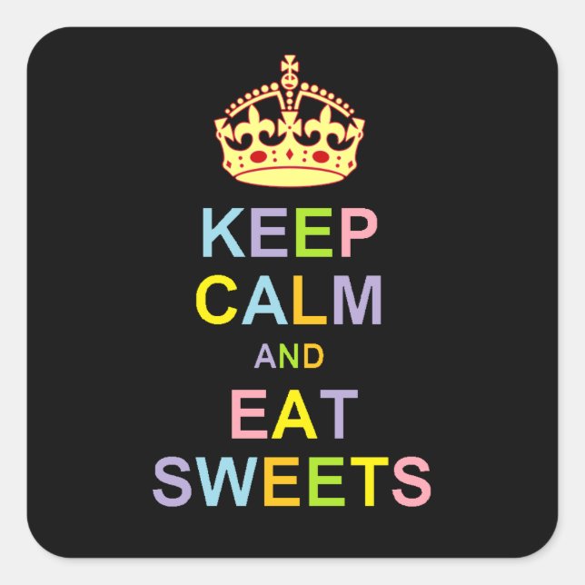 Keep Calm and Eat Sweets Square Sticker (Front)