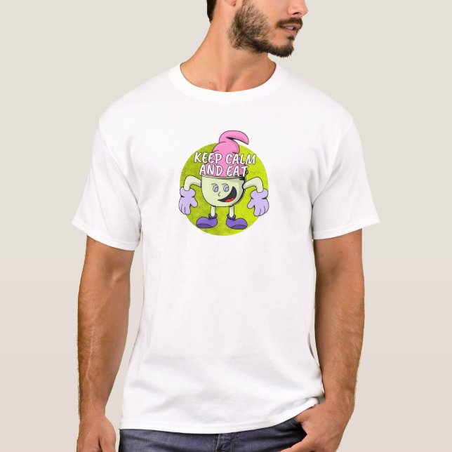 Keep Calm and Eat T-Shirt (Front)