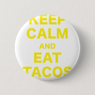 Keep Calm and Eat Tacos 6 Cm Round Badge