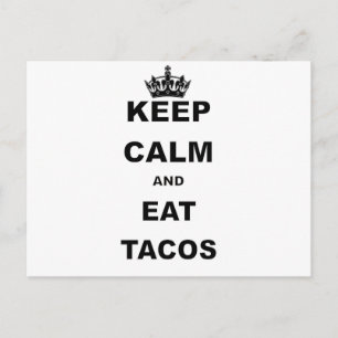 KEEP CALM AND EAT TACOS POSTCARD