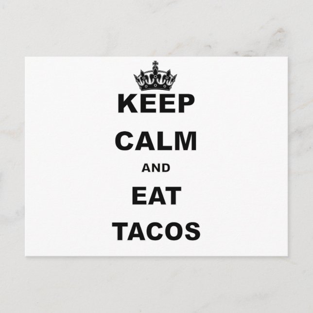 KEEP CALM AND EAT TACOS POSTCARD (Front)