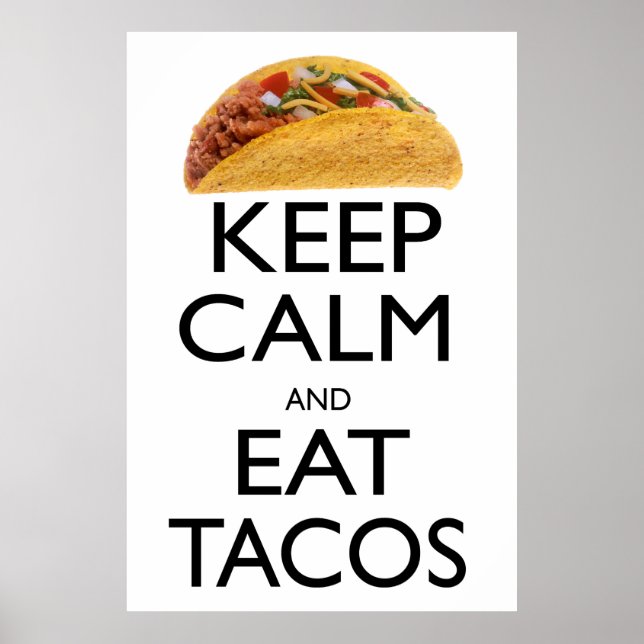 Keep Calm and Eat Tacos Poster (Front)